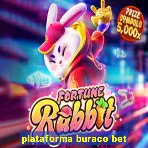 plataforma buraco bet